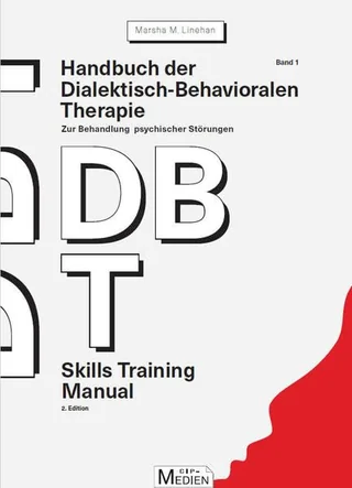 Cover der deutschen Ausgabe: Handbuch der Dialektisch-Behavioralen Therapie (DBT), Band 1